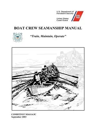 Handbuch für Bootsbesatzung und Seemannschaft - Boat Crew Seamanship Manual