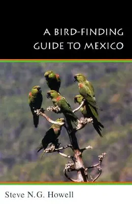 Ein Leitfaden zur Vogelsuche in Mexiko: Symbolisches Handeln in der menschlichen Gesellschaft - A Bird-Finding Guide to Mexico: Symbolic Action in Human Society