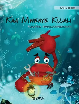Kaa Mwenye Kujali (Swahili-Ausgabe von Die fürsorgliche Krabbe