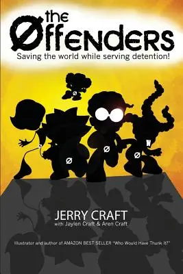 Die Straftäter: Die Welt retten, während sie nachsitzen! - The Offenders: Saving the World, While Serving Detention!