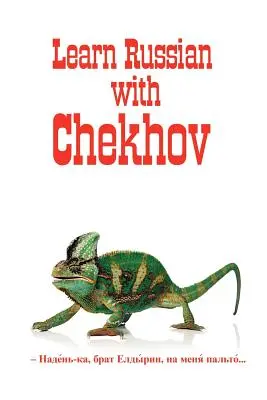 Russische Klassiker auf Russisch und Englisch: Russisch lernen mit Tschechow - Russian Classics in Russian and English: Learn Russian with Chekhov