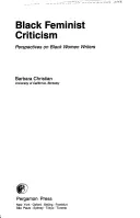 Schwarze feministische Literaturkritik: Perspektiven auf schwarze Schriftstellerinnen - Black Feminist Criticism: Perspectives on Black Women Writers