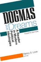 Dogmen und Träume: Ein Lesebuch zu modernen politischen Ideologien - Dogmas and Dreams: A Reader in Modern Political Ideologies