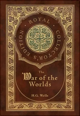 Der Krieg der Welten (Royal Collector's Edition) (Laminierter Hardcover-Koffer mit Schutzumschlag) - The War of the Worlds (Royal Collector's Edition) (Case Laminate Hardcover with Jacket)
