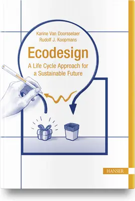 Ökodesign: Ein Lebenszyklus-Ansatz für eine nachhaltige Zukunft - EcoDesign: A Life Cycle Approach for a Sustainable Future