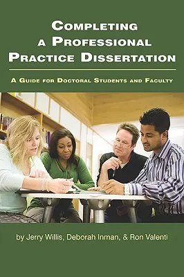Eine Dissertation zur Berufspraxis verfassen: Ein Leitfaden für Doktoranden und Dozenten (PB) - Completing a Professional Practice Dissertation: A Guide for Doctoral Students and Faculty (PB)