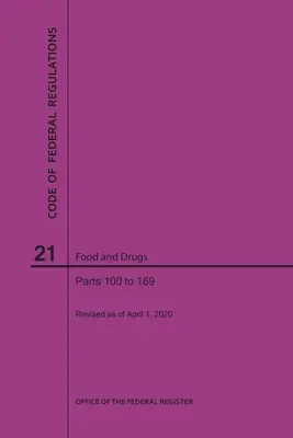 Code of Federal Regulations Titel 21, Food and Drugs, Teile 100-169, 2020 - Code of Federal Regulations Title 21, Food and Drugs, Parts 100-169, 2020