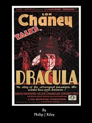 Dracula mit Lon Chaney in der Hauptrolle - Eine alternative Geschichte für klassische Filmmonster - Dracula Starring Lon Chaney - An Alternate History for Classic Film Monsters