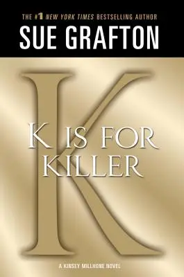 K steht für Killer: Ein Kinsey-Millhone-Roman - K Is for Killer: A Kinsey Millhone Novel