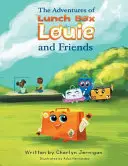 Die Abenteuer von Lunchbox Louie und seinen Freunden - The Adventures of Lunchbox Louie & Friends