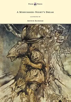 Ein Mittsommernachtstraum - illustriert von Arthur Rackham - A Midsummer-Night's Dream - Illustrated by Arthur Rackham