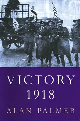 Der Sieg 1918 - Victory 1918