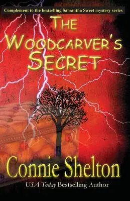 Das Geheimnis des Holzschnitzers: Ergänzung zur Samantha Sweet Mystery Serie - The Woodcarver's Secret: Complement to the Samantha Sweet Mystery Series