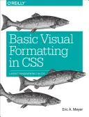 Grundlegende visuelle Formatierung in CSS: Layout-Grundlagen in CSS - Basic Visual Formatting in CSS: Layout Fundamentals in CSS