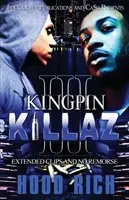 Kingpin Killaz 3: Erweiterte Clips und keine Gewissensbisse - Kingpin Killaz 3: Extended Clips and No Remorse