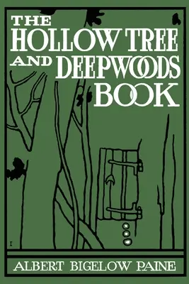 Das Buch Der hohle Baum und die tiefen Wälder - The Hollow Tree and Deep Woods Book