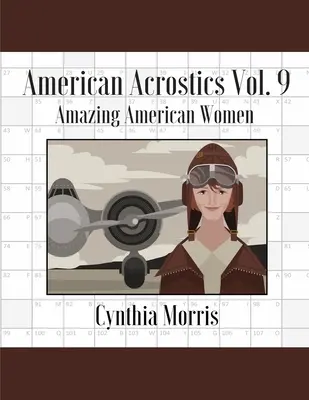 American Acrostics Band 9: Erstaunliche amerikanische Frauen - American Acrostics Volume 9: Amazing American Women