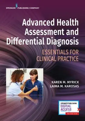 Fortgeschrittene Gesundheitsbewertung und Differenzialdiagnose: Grundlagen für die klinische Praxis - Advanced Health Assessment and Differential Diagnosis: Essentials for Clinical Practice