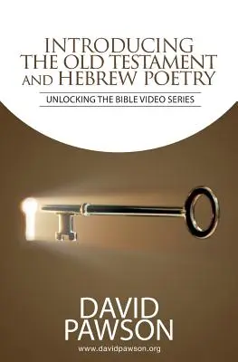 EINFÜHRUNG Das Alte Testament und die hebräische Dichtung - INTRODUCING The Old Testament and Hebrew Poetry