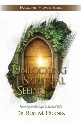 Geistiges Sehen entschlüsseln - Unlocking Spiritual Seeing
