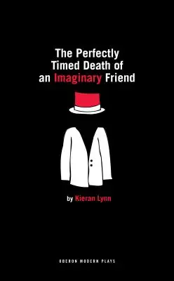 Der perfekt getimte Tod eines imaginären Freundes - The Perfectly Timed Death of an Imaginary Friend