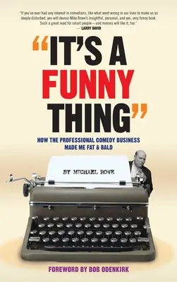 It's A Funny Thing - Wie das professionelle Comedy-Business mich fett und kahl machte (gebunden) - It's A Funny Thing - How the Professional Comedy Business Made Me Fat & Bald (hardback)