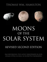 Monde des Sonnensystems, überarbeitete zweite Auflage: Unter Einbeziehung der neuesten Entdeckungen in unserem Sonnensystem sowie der vermuteten Exomonde - Moons of the Solar System, Revised Second Edition: Incorporating the Latest Discoveries in Our Solar System as well as Suspected Exomoons