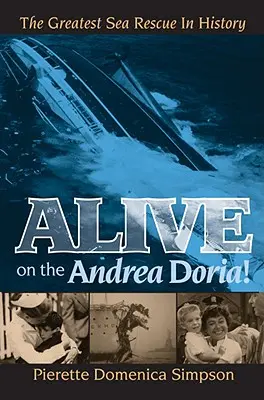 Lebendig auf der Andrea Doria! Die größte Seenotrettung der Geschichte - Alive on the Andrea Doria!: The Greatest Sea Rescue in History
