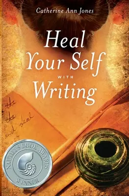 Heilen Sie sich selbst durch Schreiben - Heal Your Self with Writing