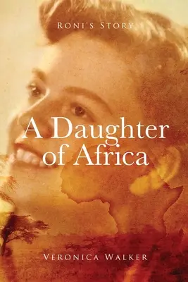 Ronis Geschichte: Eine Tochter aus Afrika - Roni's Story: A Daughter of Africa