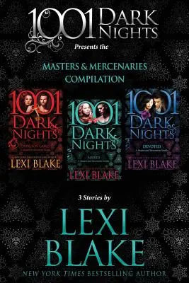 Masters and Mercenaries Compilation: 3 Geschichten von Lexi Blake - Masters and Mercenaries Compilation: 3 Stories by Lexi Blake