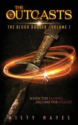 Die Ausgestoßenen: Der Blutdolch: Band 1 - The Outcasts: The Blood Dagger: Volume 1