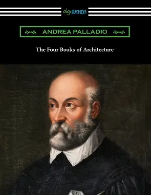 Die vier Bücher der Architektur - The Four Books of Architecture