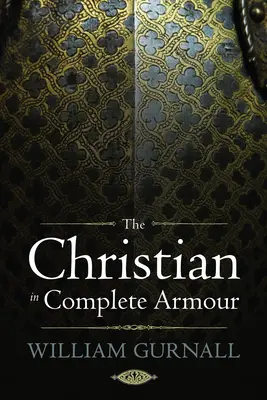 Der Christ in voller Rüstung - The Christian in Complete Armour