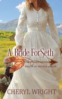 Eine Braut für Seth - A Bride for Seth