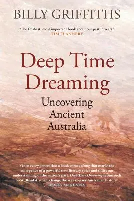 Deep Time Dreaming: Die Entdeckung des alten Australiens - Deep Time Dreaming: Uncovering Ancient Australia