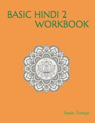 Basic Hindi 2 Workbook: मूल हिंदी 2 कार्यपुस&#