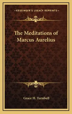 Die Meditationen des Marcus Aurelius - The Meditations of Marcus Aurelius