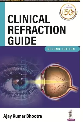 Leitfaden zur klinischen Refraktion - Clinical Refraction Guide