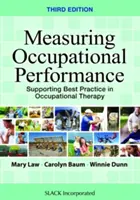 Messung beruflicher Leistung: Unterstützung der besten Praxis in der Ergotherapie - Measuring Occupational Performance: Supporting Best Practice in Occupational Therapy