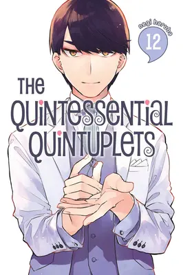 Die Quintessenz Fünflinge 12 - The Quintessential Quintuplets 12