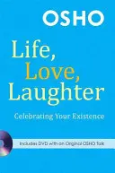 Leben, Liebe, Lachen: Feiern Sie Ihr Dasein [mit DVD] - Life, Love, Laughter: Celebrating Your Existence [With DVD]