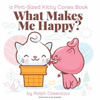 Kitty Cones: Was macht uns glücklich? - Kitty Cones: What Makes Us Happy?