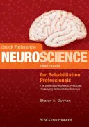 Kurzreferenz Neurowissenschaften für Rehabilitationsfachleute: Die wesentlichen neurologischen Prinzipien der Rehabilitationspraxis - Quick Reference Neuroscience for Rehabilitation Professionals: The Essential Neurologic Principles Underlying Rehabilitation Practice