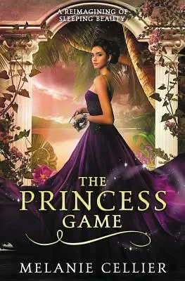 Das Prinzessinnenspiel: Eine Neuinterpretation von Dornröschen - The Princess Game: A Reimagining of Sleeping Beauty