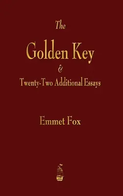 Der Goldene Schlüssel und zweiundzwanzig zusätzliche Aufsätze - Golden Key and Twenty-Two Additional Essays