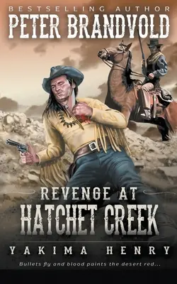 Rache am Hatchet Creek: Ein Klassiker der Western-Literatur - Revenge at Hatchet Creek: A Western Fiction Classic