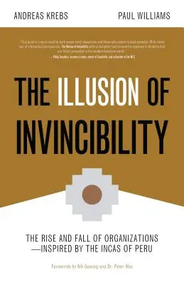 Die Illusion der Unbesiegbarkeit: Aufstieg und Fall von Organisationen nach dem Vorbild der Inkas in Peru - The Illusion of Invincibility: The Rise and Fall of Organizations Inspired by the Incas of Peru