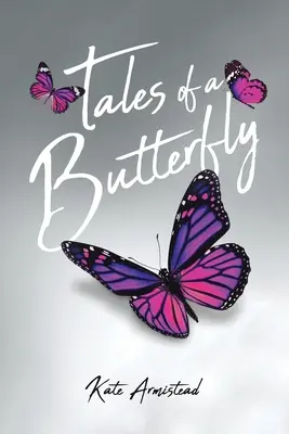 Die Geschichten eines Schmetterlings - Tales of a Butterfly