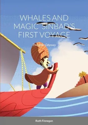 Wale und Magie Sindbads erste Reise: Die andere Odyssee - Whales and Magic Sinbad's First Voyage: The other Odyssey